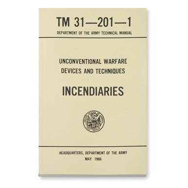 U.S. Military Surplus Technical Manual on Unconventional Warfare Incendiaries, New