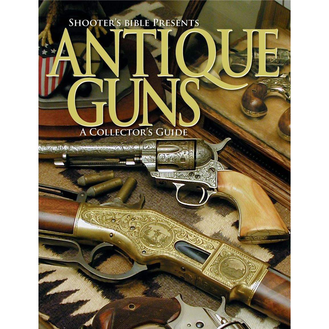 Antique Guns: The Collector's Guide - 108045, at Sportsman's Guide