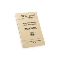 New U.S. Military Surplus Technical Manual on Unconventional Warfare Incendiaries