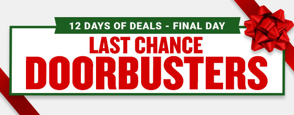 LAST CHANCE DOORBUSTERS