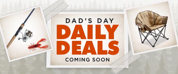 DAD'S DAY DAILY DEALS COMING SOON