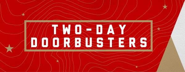 TWO-DAY DOORBUSTERS