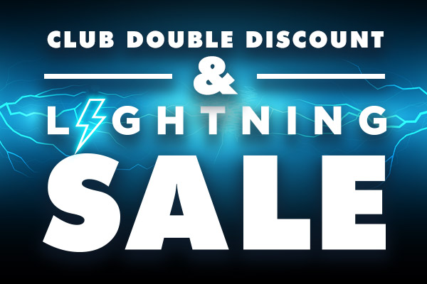 Club Double Discount + Lightning Sale