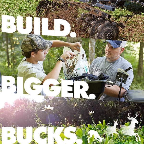 BUILD BIGGER BUCKS