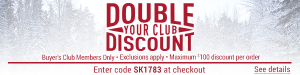 Sportsman's Guide's Buyer's Club Members Only Double Your Club Discount! Enter coupon code SK1783 at check-out. *Exclusions apply, see details.