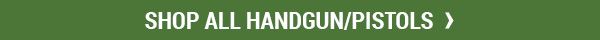 Shop All Handgun/Pistols